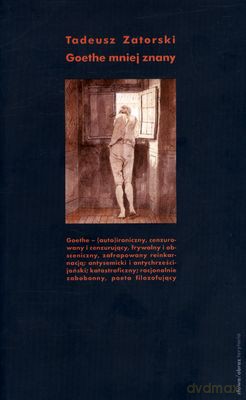 Goethe Mniej Znamy - Tadeusz Zatorski [KSIĄŻKA]