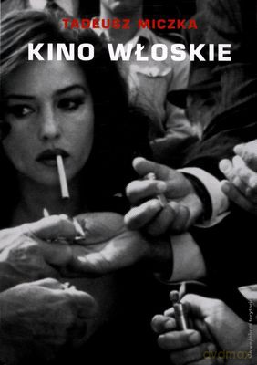 Kino Włoskie - Tadeusz Miczka [KSIĄŻKA]