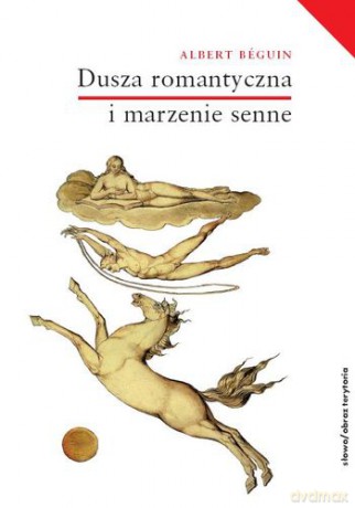 Dusza Romantyczna I Marzenie Senne (twarda) - Albert Beguin [KSIĄŻKA]