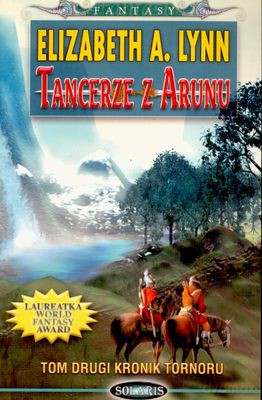 Tancerze Z Arunu - Elizabeth A.Lynn [KSIĄŻKA]