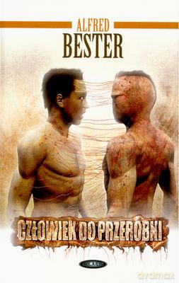 Człowiek Do Przeróbki - Alfred Bester [KSIĄŻKA]