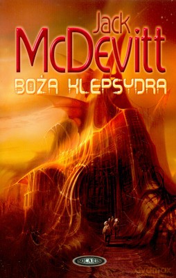 Boża Klepsydra - Jack Mcdevitt [KSIĄŻKA]