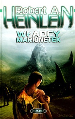 Władcy Marionetek (twarda) - Robert Heinlein [KSIĄŻKA]