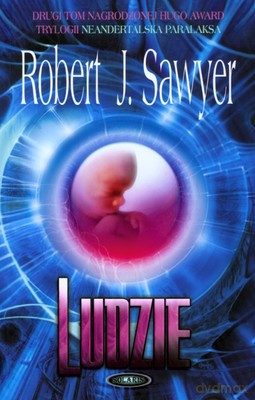 Ludzie - Robert J.Sawyer [KSIĄŻKA]