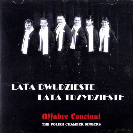 Affabre Concinui: Lata Dwudzieste, Lata Trzydzieste [CD]