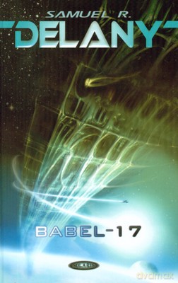 Babel 17 (twarda) - Samuel R.Delany [KSIĄŻKA]