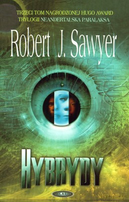 Hybrydy - Robert J.Sawyer [KSIĄŻKA]