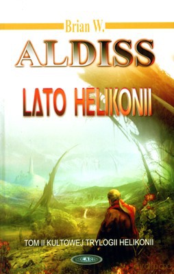 Lato Helikonii (twarda) - Brian W. Aldiss [KSIĄŻKA]
