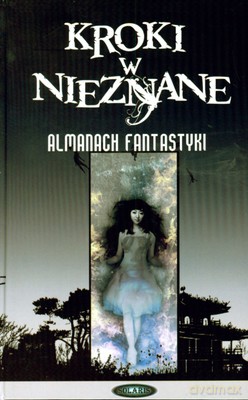 Kroki W Nieznane Almanach Fantastyki (twarda) [KSIĄŻKA]