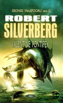 Valentine Pontifex - Robert Silverberg [KSIĄŻKA]