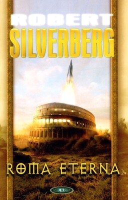 Roma Eterna - Robert Silverberg [KSIĄŻKA]