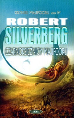 Czarnoksiężnicy Majipooru - Robert Silverberg [KSIĄŻKA]