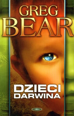 Dzieci Darwina - Greg Bear [KSIĄŻKA]