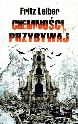 Ciemności Przybywaj - Fritz Leiber [KSIĄŻKA]