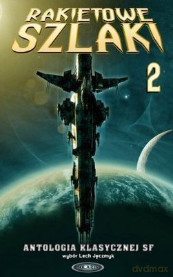 Rakietowe Szlaki Tom 2 (twarda) [KSIĄŻKA]