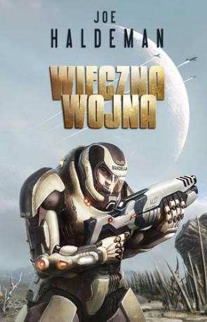 Wieczna Wojna - Joe Haldeman [KSIĄŻKA]