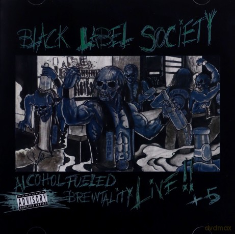 Black Label Society: Alcohol Fueled Brewtality Live [2CD]