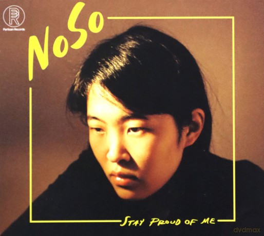 NoSo: Stay Proud Of Me (digipack) [CD]