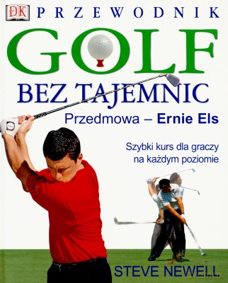 Golf Bez Tajemnic - Steve Newell [KSIĄŻKA]