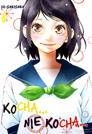 Kocha, nie kocha... (Tom 6) - Io Sakisaka [KOMIKS]