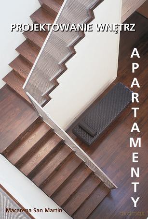 Apartamenty Projektowanie Wnętrz - Macarena San Martin [KSIĄŻKA]