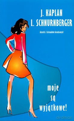 Moje Są Wyjątkowe - J.Kaplan, L.Schnurnberger [KSIĄŻKA]