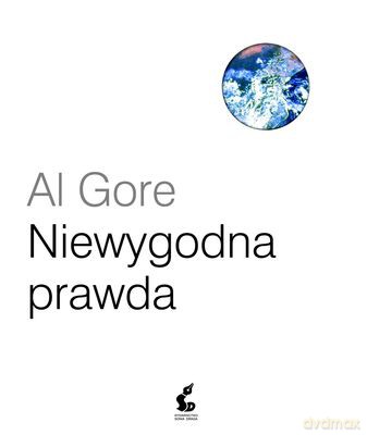 Niewygodna Prawda - Al Gore [KSIĄŻKA]