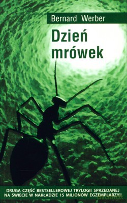 Dzień Mrówek - Bernard Werber [KSIĄŻKA]