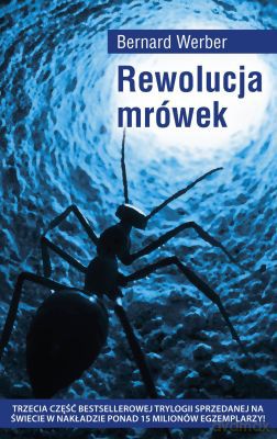 Rewolucja Mrówek - Bernard Werber [KSIĄŻKA]