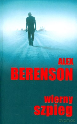 Wierny Szpieg - Alex Berenson [KSIĄŻKA]