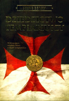Dziedzictwo Templariuszy Wyd.2009 - Steve Berry [KSIĄŻKA]