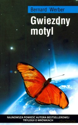 Gwiezdny Motyl - Bernard Werber [KSIĄŻKA]
