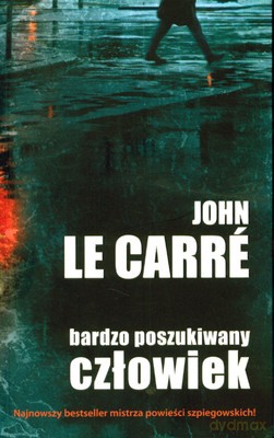 Bardzo Poszukiwany Człowiek - John Le Carre [KSIĄŻKA]