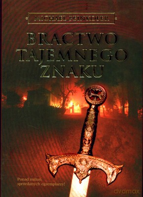 Bractwo Tajemnego Znaku - Michael Peinkofer [KSIĄŻKA]