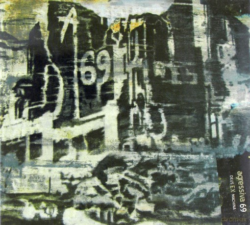 Agressiva 69: Deus Ex Machina (digipack) [CD]