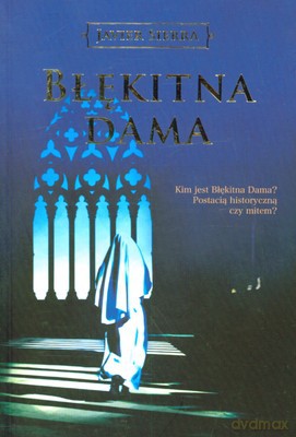 Błękitna Dama - Javier Sierra [KSIĄŻKA]