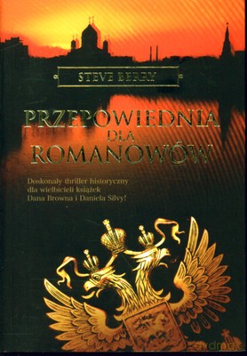 Przepowiednia Dla Romanowów - Steve Berry [KSIĄŻKA]