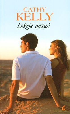 Lekcje Uczuć - Cathy Kelly [KSIĄŻKA]