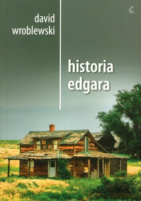 Historia Edgara - David Wroblewski [KSIĄŻKA]