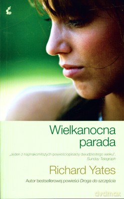 Wielkanocna Parada - Richard Yates [KSIĄŻKA]