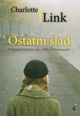 Ostatni Ślad - Charlotte Link [KSIĄŻKA]