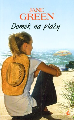 Domek Na Plaży - Jane Green [KSIĄŻKA]