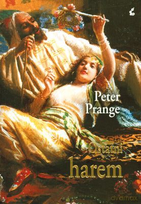 Ostatni Harem - Peter Prange [KSIĄŻKA]