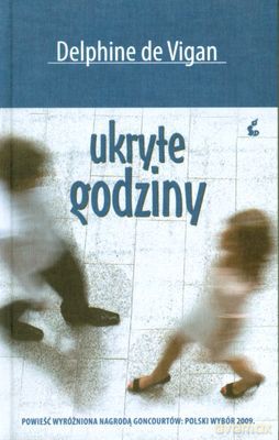 Ukryte Godziny - Delphine De Vigan [KSIĄŻKA]