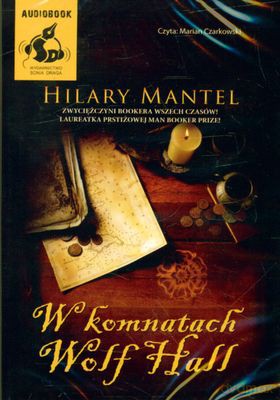W Komnatach Wolf Hall (twarda) - Hilary Mantel [AUDIOBOOK] [CD-MP3]