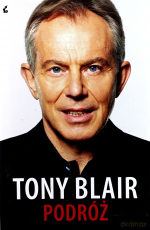 Podróż (twarda) - Tony Blair [KSIĄŻKA]