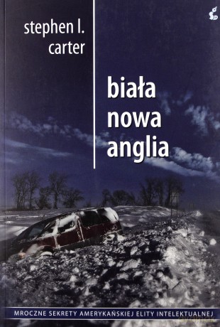 Biała Nowa Anglia - Stephen I. Carter [KSIĄŻKA]