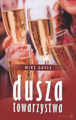 Dusza Towarzystwa - Mike Gayle [KSIĄŻKA]