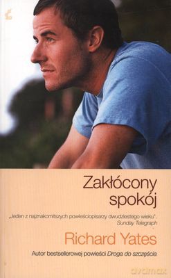 Zakłócony Spokój - Richard Yates [KSIĄŻKA]