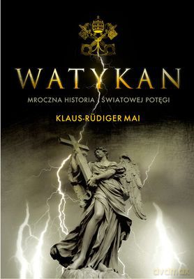Watykan - Klaus Rudiger Mai [KSIĄŻKA]